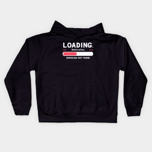 Loading Motivation... Error 404 Not Found Kids Hoodie